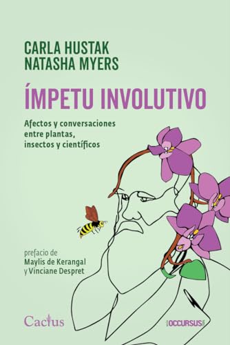 IMPETU INVOLUTIVO Afectos y conversaciones entre plantas, insectos y cientÃƒÆ’Ã‚Â­ficos