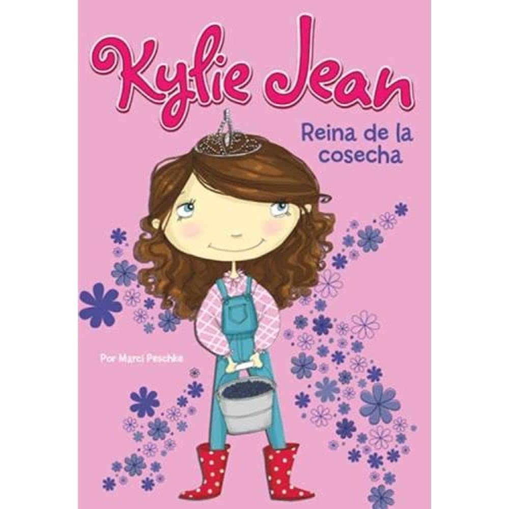 kylie jean reina de la cosecha (Spanish Edition)