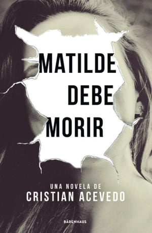 Matilde Debe Morir
