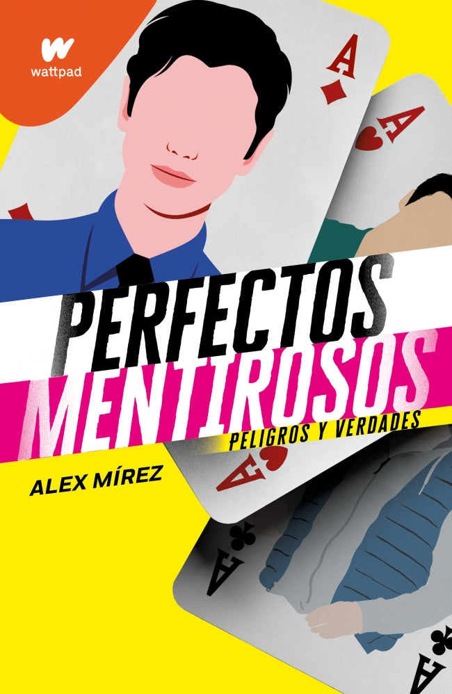 Perfectos mentirosos. Peligros y verdades (Perfectos mentirosos 2)