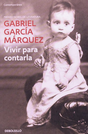 Vivir Para Contarla (Spanish Edition)