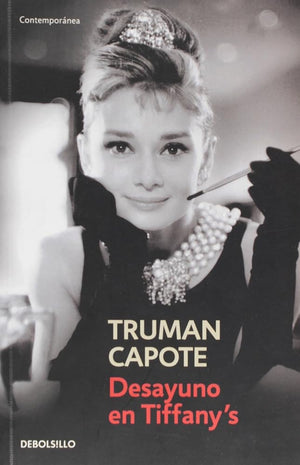 Desayuno En Tiffanys (Spanish Edition)
