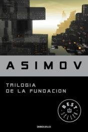 TRILOGIA DE LA FUNDACION (Spanish Edition)