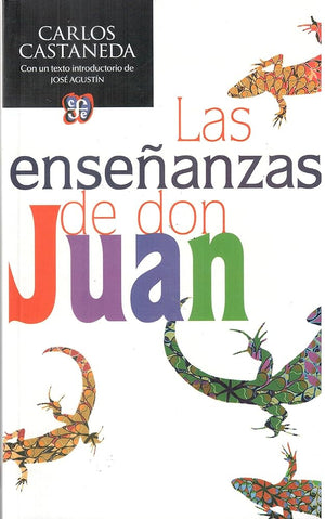 Las enseñanzas de don Juan : una forma yaqui de conocimiento