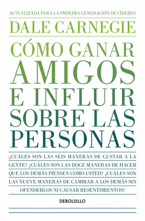 Cómo ganar amigos e influir sobre las personas