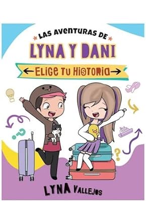 ELIGE TU HISTORIA - LAS AVENTURAS DE LYNA Y DANI