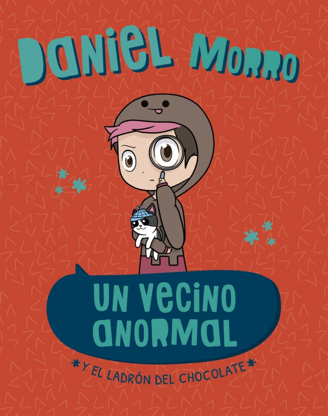 Un vecino anormal y el ladrón del chocolate
