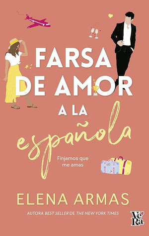 Farsa de amor a la española / The Spanish Love Deception (Spanish Edition)