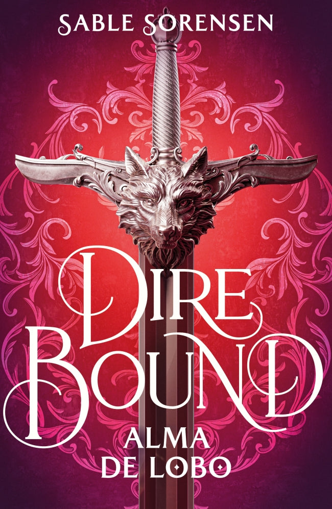 Dire Bound. Alma de lobo (Los Lobos de la Ruina 1)