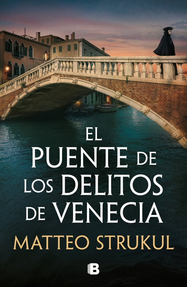 El puente de los delitos de Venecia (Las pesquisas de Canaletto 2)