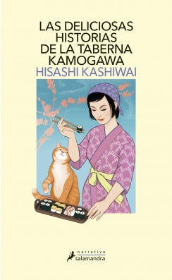 Las deliciosas historias de la taberna Kamogawa (Taberna Kamogawa 2)