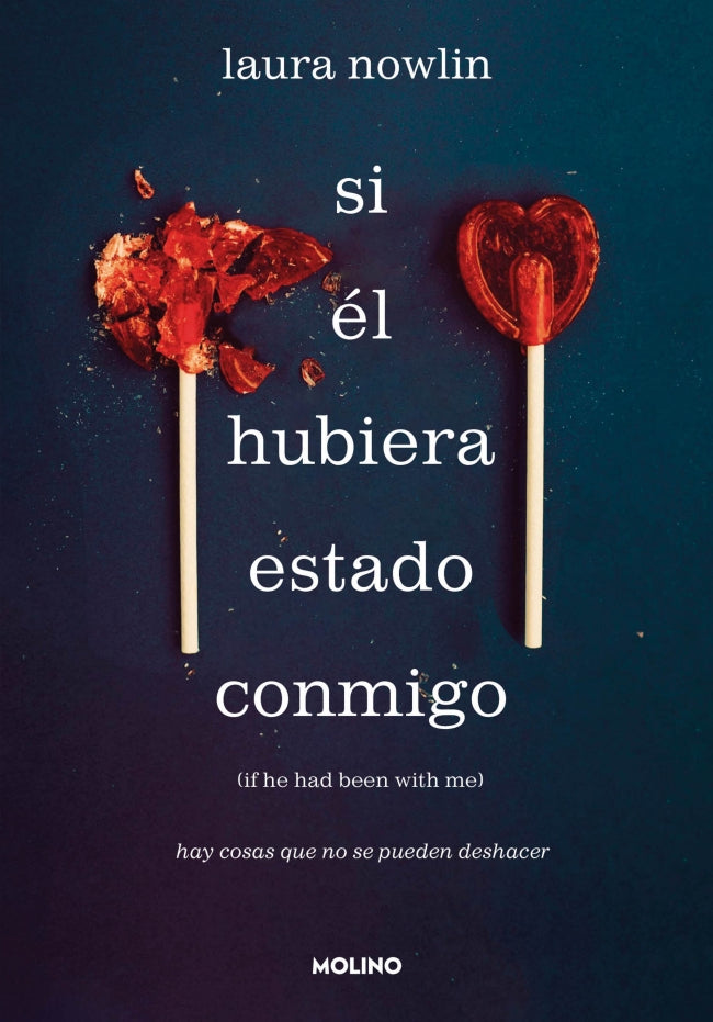 Si él hubiera estado conmigo: hay cosas que no se pueden deshacer