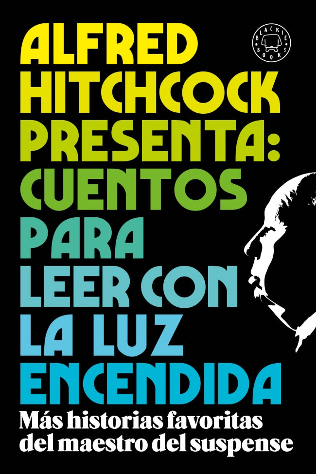 Alfred Hitchcock presenta: cuentos para leer con la luz encendida