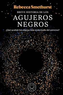 Breve historia de los agujeros negros