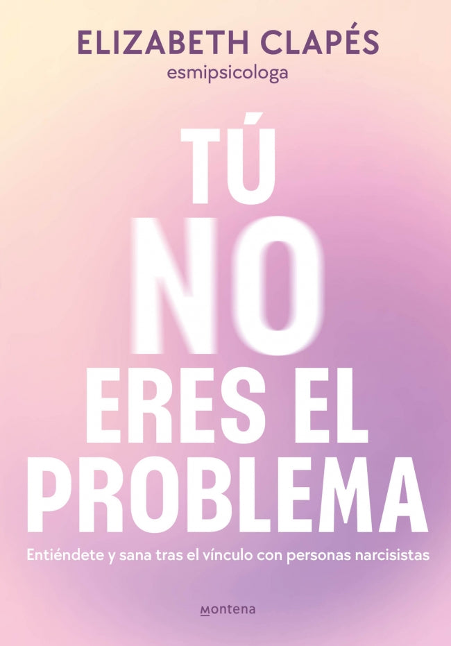 Tú no eres el problema