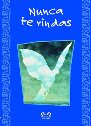 Nunca te rindas