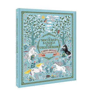 SOCIEDAD MAGICA DE LOS UNICORNIOS, LA - LIBRO OFICIAL PARA COLOREAR