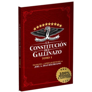 La constitución del Gallinazo. Tomo I (La constitución del Gallinazo, #1)