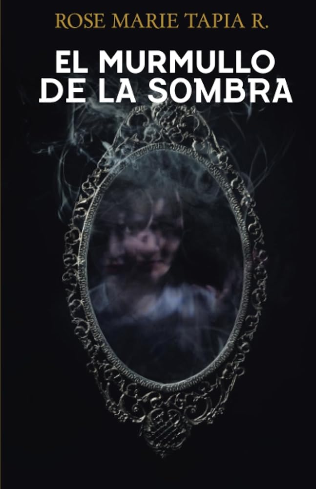 El murmullo de la sombra (Spanish Edition)