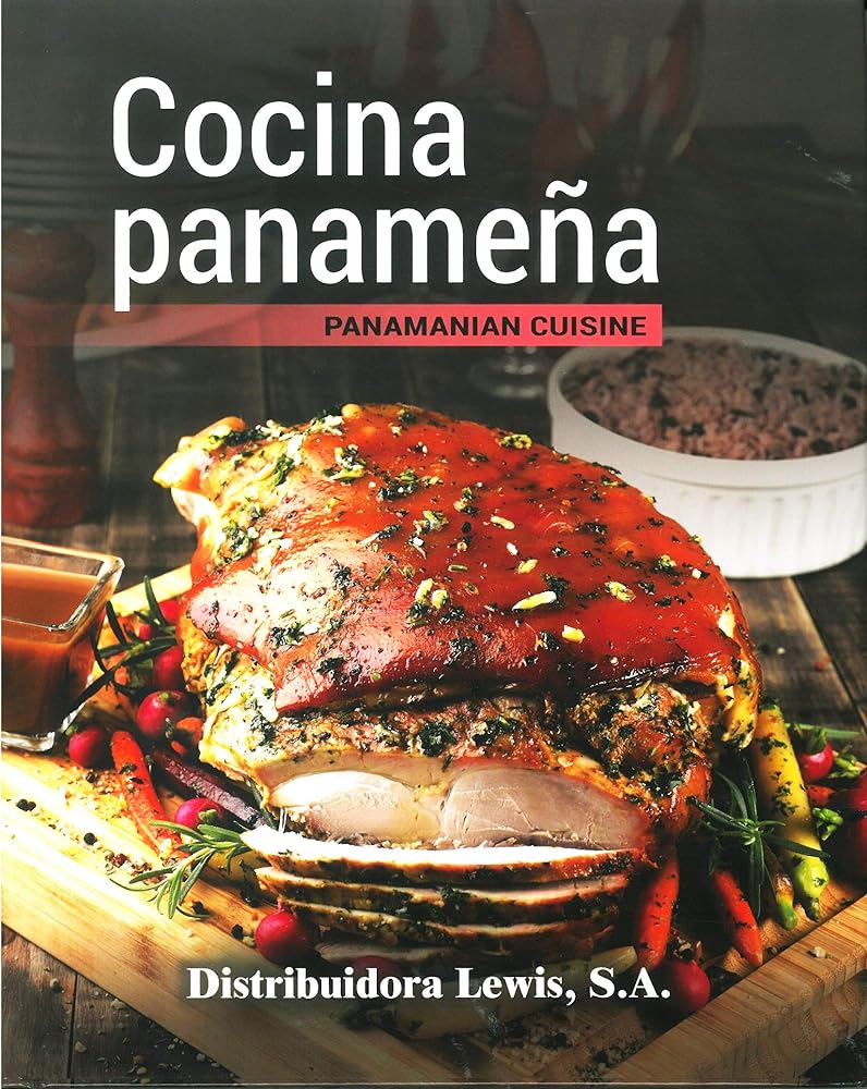 Cocina Panameña/ Panamanian Cusine (English and Spanish Edition)