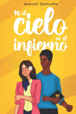 Ni el cielo ni el infierno (Spanish Edition)