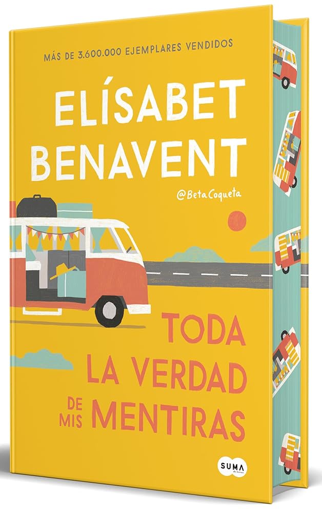 Toda la verdad de mis mentiras (Edición cantos pintados) / The Whole Truth about My Lies (Sprayed Edges Edition) (Spanish Edition) cover image