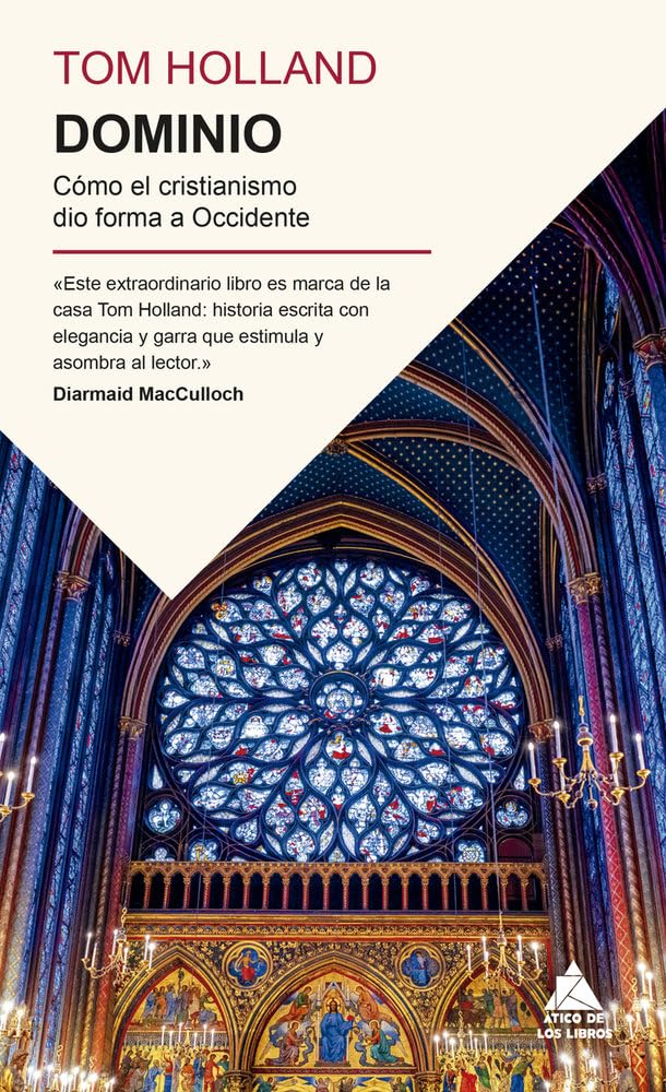 Dominio: Cómo el cristianismo dio forma a Occidente (Spanish Edition) cover image