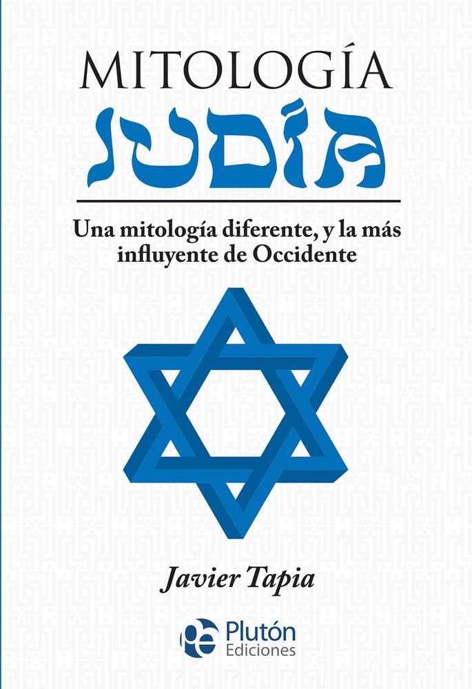 Mitología Judía: Una mitología diferente, y la más influyente de Occidente cover image