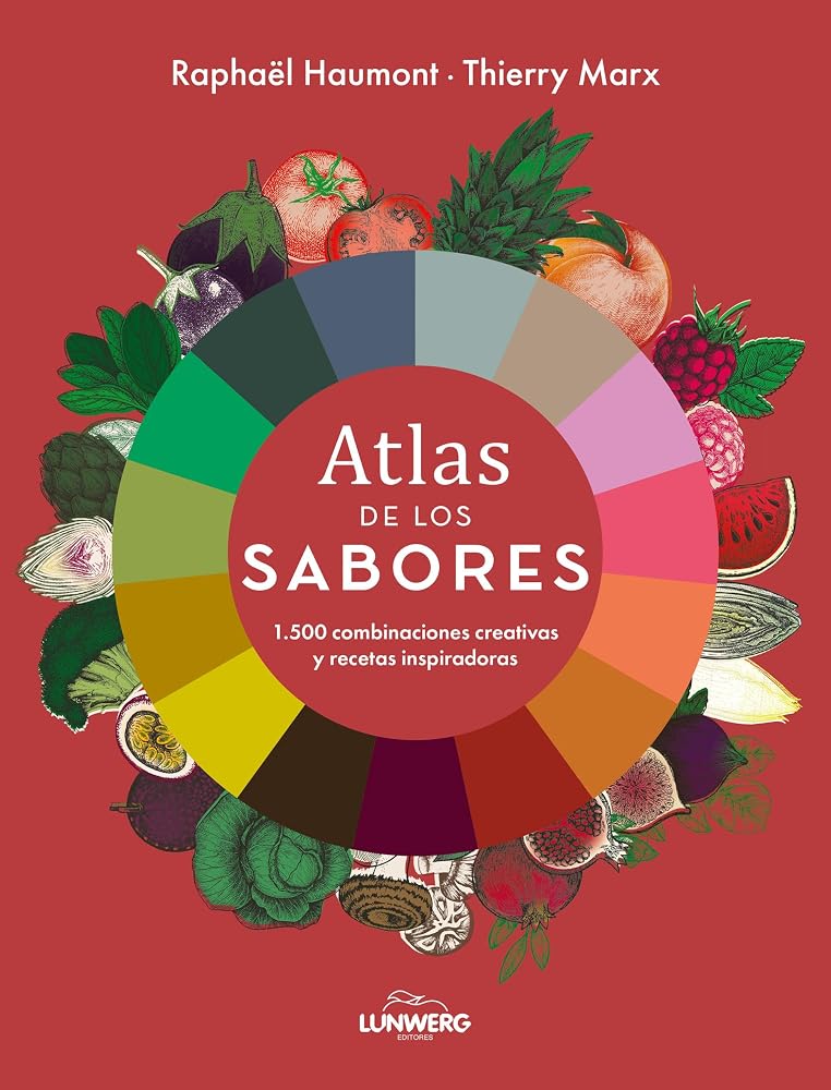 Atlas de los sabores: 1.500 combinaciones creativas y recetas inspiradoras cover image
