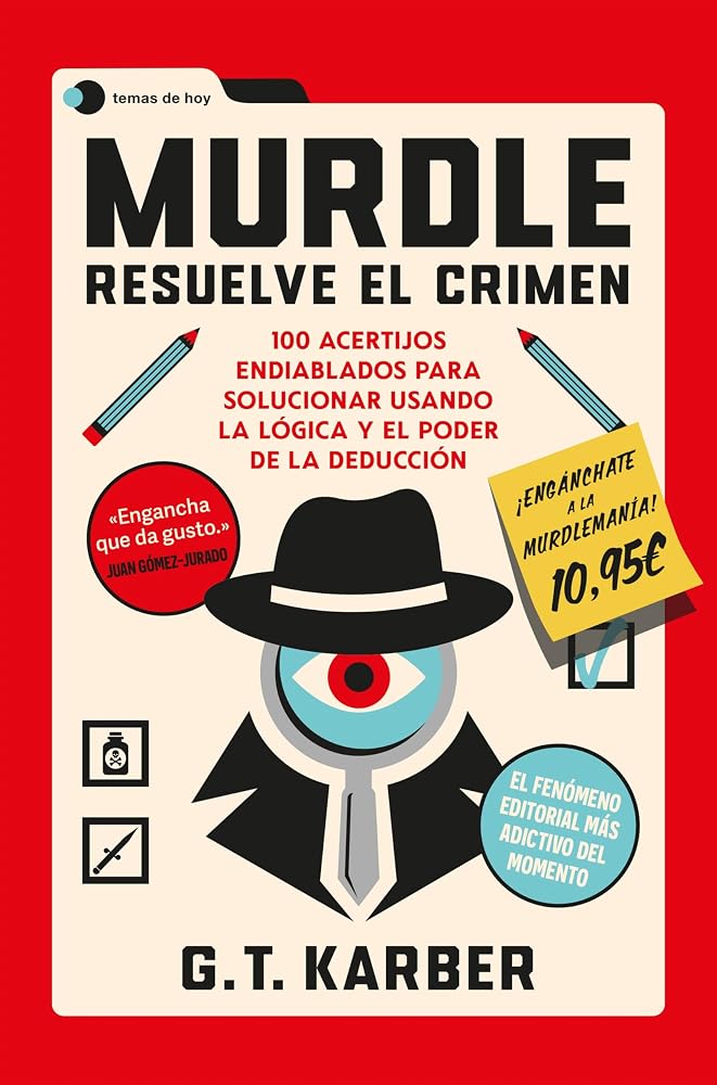 Murdle: Resuelve el crimen: 100 acertijos endiablados para solucionar usando la lógica y el poder de la deducción cover image