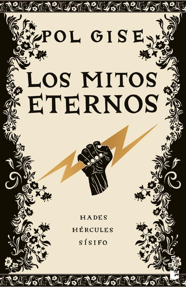 Los mitos eternos: Incluye: Hades, el dios menos malo; Hércules, el héroe que no quiso serlo; Sísifo, el hombre que engañó a la muerte; Breve bestiario de la mitología griega cover image