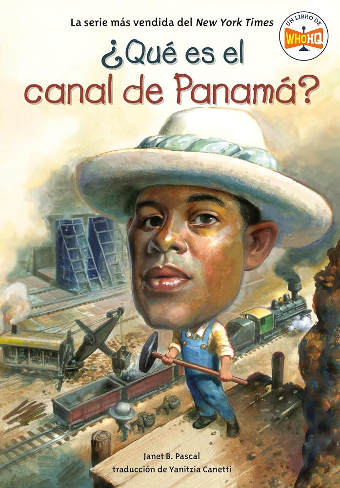 ¿Qué es el canal de Panamá? (What Is the Panama Canal? Spanish Edition) (¿Qué fue?) cover image