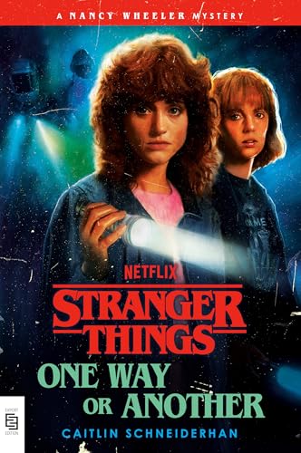 Stranger Things: One Way or Another: A Nancy Wheeler Mystery cover image
