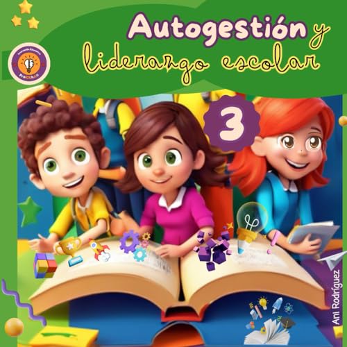 AutoGestión y Liderazgo Escolar 3 &quot;8 años&quot; (Spanish Edition) cover image