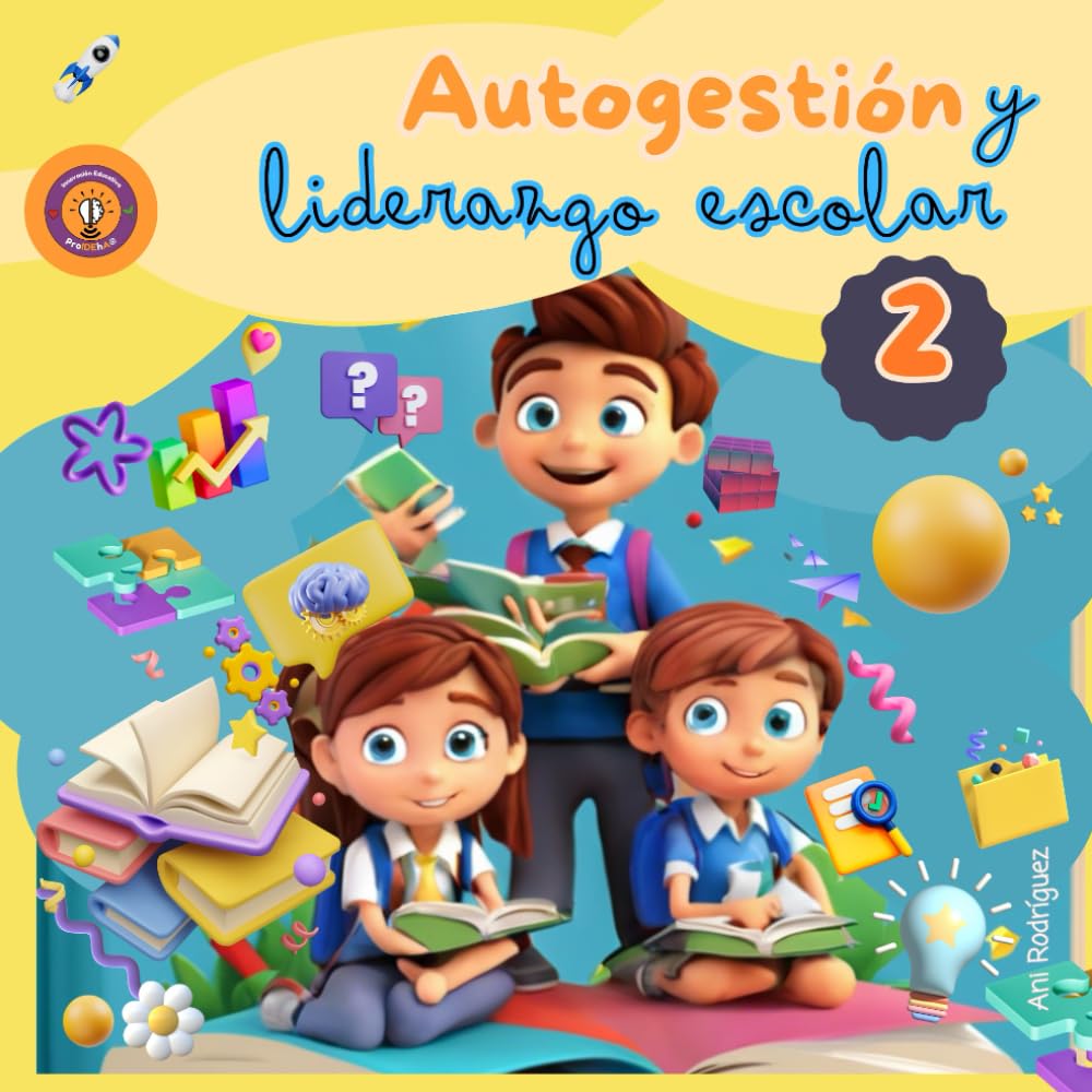 AutoGestión y Liderazgo Escolar 2 "7 años" (Spanish Edition) cover image