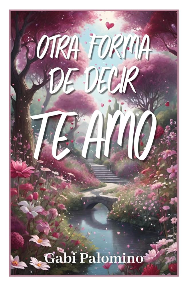Otra forma de decir te amo (Spanish Edition) cover image