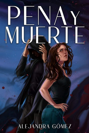 Pena y Muerte (Almas Fracturadas) (Spanish Edition)