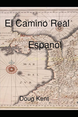 El Camino Real: Espanol (Paragon Español) (Spanish Edition)