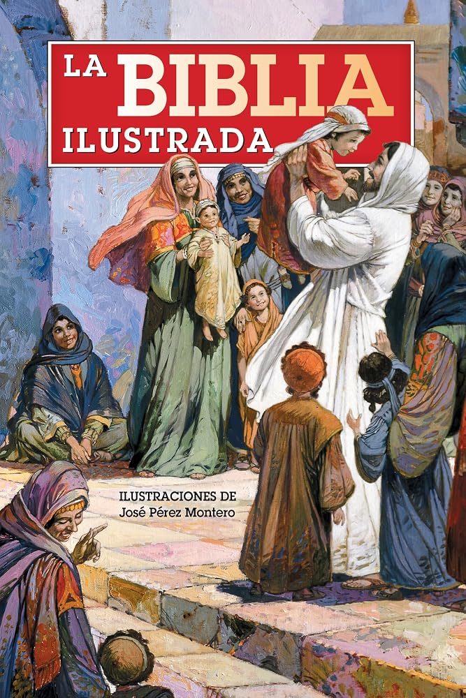 La Biblia Ilustrada / The Illustrated Bible (Spanish Edition) cover image