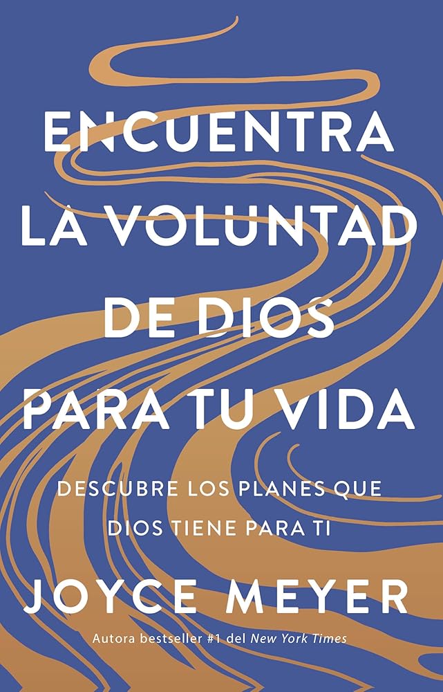 Encuentra la voluntad de Dios para tu vida: Descubre los planes que Dios tiene para ti / Finding God's Will for Your Life (Spanish Edition) cover image