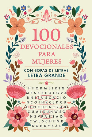 100 devocionales para mujeres. Con sopa de letras (letra grande) / One Hundred Devotionals for Women with Word Search (Spanish Edition)
