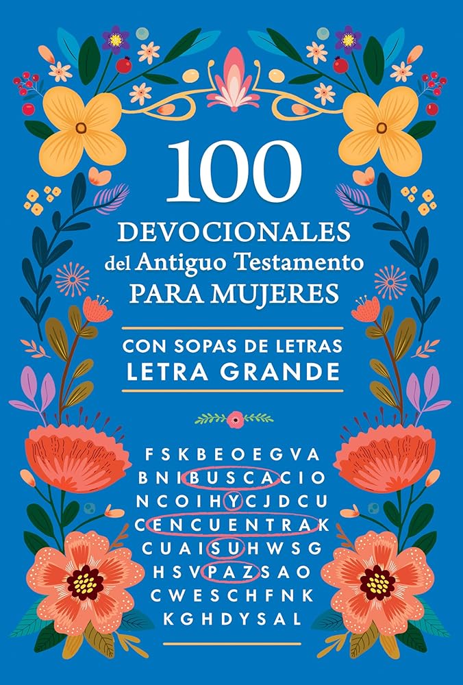100 devocionales del Antiguo Testamento para mujeres con sopa de letras / 100 Devotionals from the Old Testament for Women with Word Searches (Spanish Edition) cover image