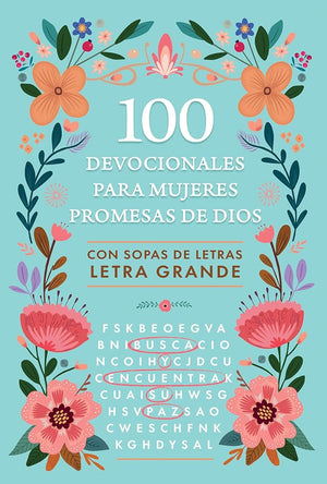 100 devocionales para mujeres. Promesas de Dios con sopa de letras / One Hundred Devotionals for Women. God's Promises with Word Search (Spanish Edition)