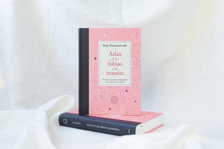 Atlas de las fobias y manías