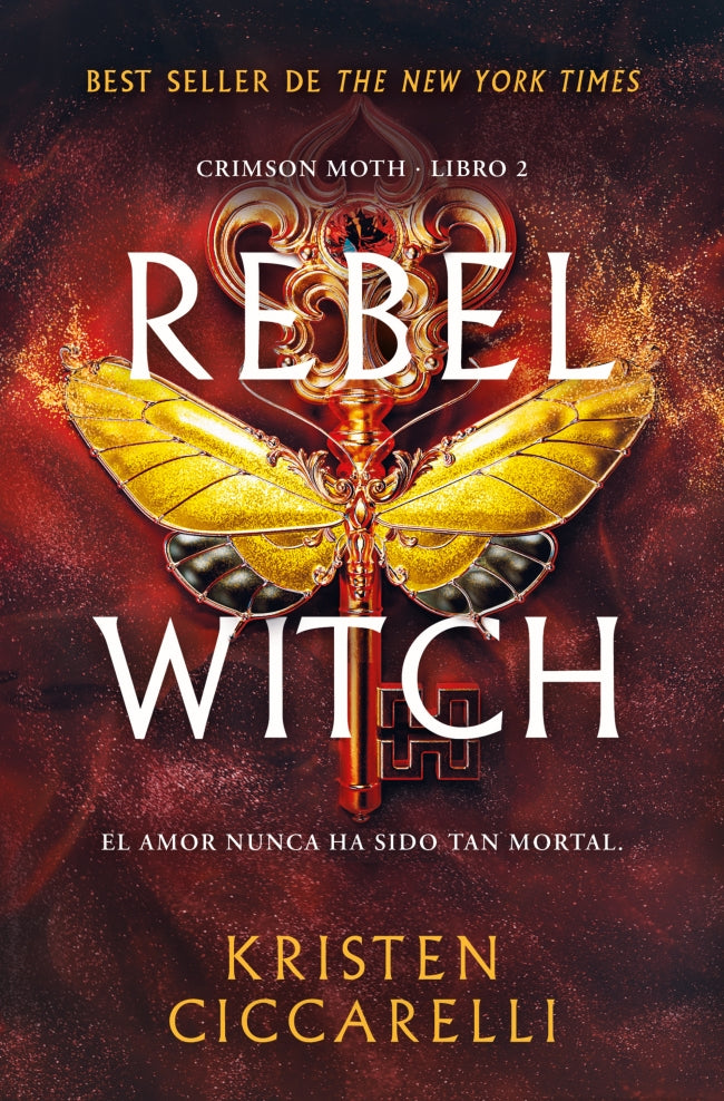 Rebel Witch (Crimson Moth. Libro 2)