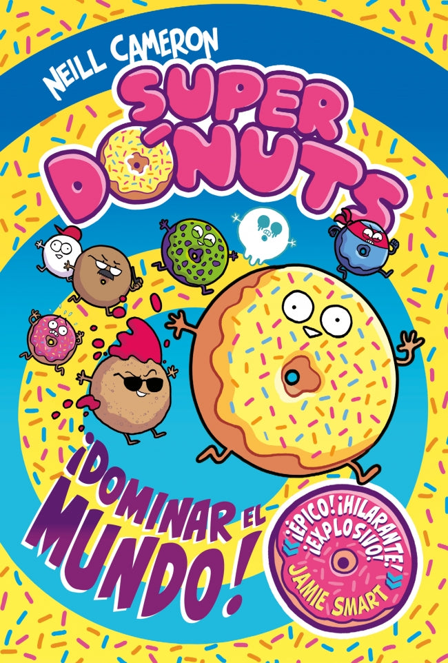 Superdónuts 1 - ¡Dominar el mundo!