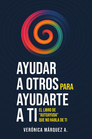 Ayudar a otros para ayudarte a ti
