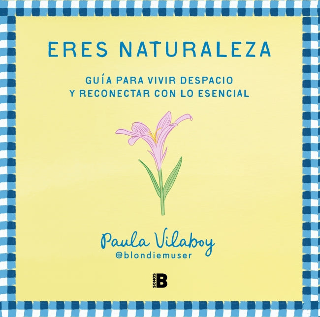 Eres naturaleza