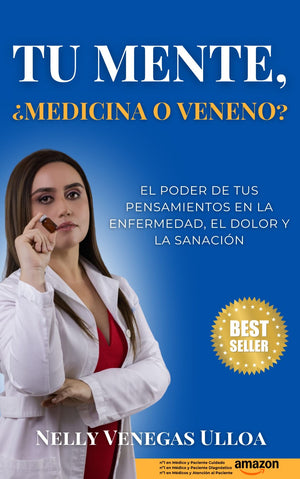 Tu mente ¿Medicina o Veneno?