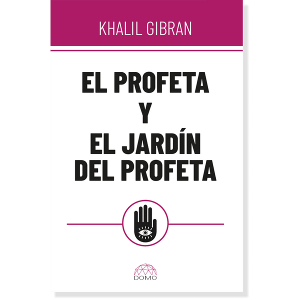 El Profeta y El Jardín del Profeta